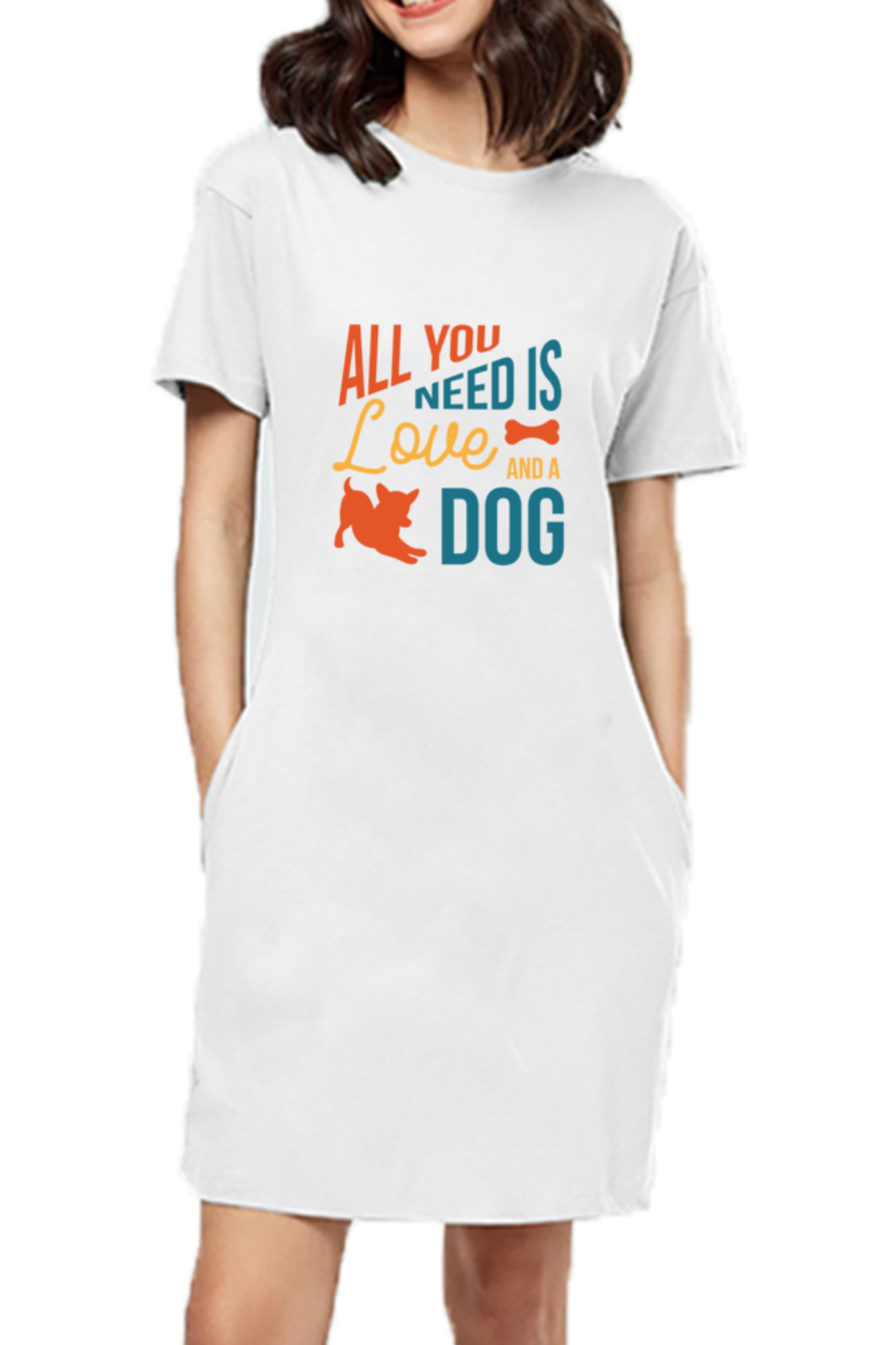 Female T-Shirt Dress for Dog Lovers - All You Need is Love and a Dog Quote DTF Print