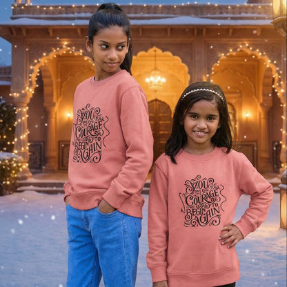 VC Minimalist Typographic Daily Motivation Unisex Sweatshirt | Round Neck Coral Colour | You have the Courage to Begin Again Printed Sweatshirt