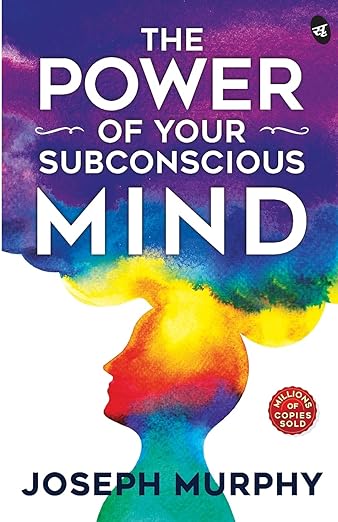 The Power of Your Subconscious Mind: Original Edition | Premium Paperback     Paperback – 12 October 2020